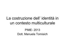 La costruzione dell` identit&agrave; in un contesto multiculturale