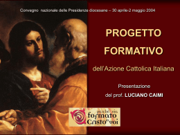 Progetto formativo: presentazione di Luciano Caimi (ppt 748 K)