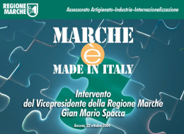 MARCHE E` MADE IN ITALY. Ancona, 22