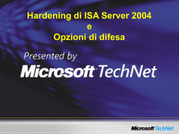 Hardening di ISA Server 2004 e Opzioni di difesa Agenda
