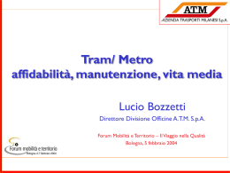 Tram/Metro: affidabilità, manutenzione, vita media