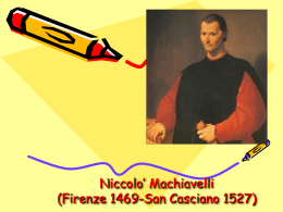 Niccolo` Machiavelli (Firenze 1469-San Casciano 1527)