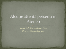 Alcune attivit&agrave; presenti in Ateneo