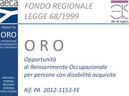 Progetto ORO - Opportunità di Reinserimento Occupazionale per