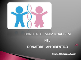 IDONEITA` E STAMINOAFERESI DA DONATORE APLOIDENTICO