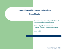 La gestione delle risorse elettroniche Rosa Maiello