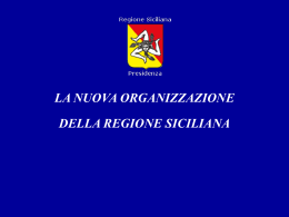 La nuova organizzazione della Regione siciliana e le iniziative di