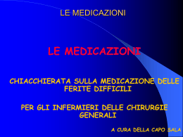 LE MEDICAZIONI LA CUTE - Specializzandi in Medicina Generale