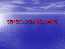 SEMIOLOGIA DEL PARTO