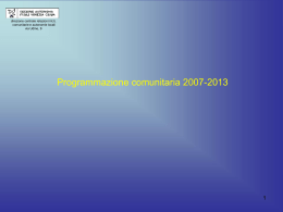 La programmazione comunitaria 2007 - 2013