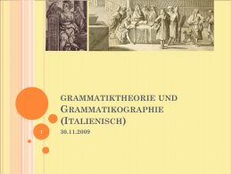 Grammatiktheorie und Grammatikographie - 30.11.2009 - UK