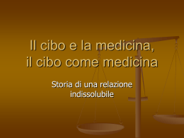 Il cibo e la medicina, il cibo come medicina