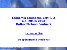 Economia aziendale, Lett. LZ aa 2013/2014 Dottor Stefano Santucci