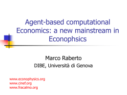 Agent-based computational Economics: a new mainstream in