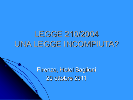 LEGGE 210/2004 UNA LEGGE INCOMPIUTA?