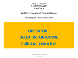 OPERATORE DELLA RISTORAZIONE Indirizzo: Sala e Bar