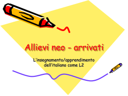 Allievi neo-arrivati - L`insegnamento/apprendimento dell`italiano
