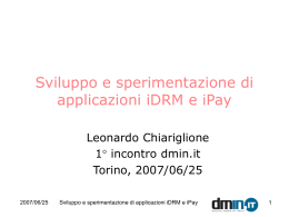 Sviluppo e sperimentazione di applicazioni iDRM e iPay