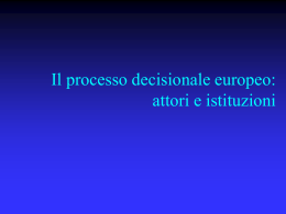 Il processo decisionale europeo: attori e istituzioni