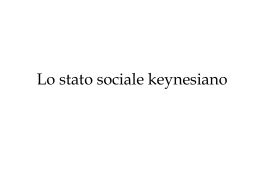 2stato sociale keynes - Dipartimento di Scienze Sociali ed