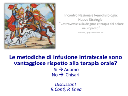 Le metodiche di infusione intratecale sono vantaggiose rispetto alla