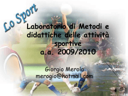 Laboratorio di Metodi e didattiche delle attività sportive aa 2009/2010