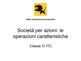 Societ&agrave; per azioni: le operazioni caratteristiche