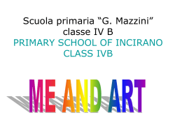 Scuola primaria “G. Mazzini” classe IV B PRIMARY SCHOOL OF