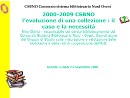 2000-2009 CSBNO l`evoluzione di una collezione