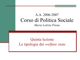 A.A. 2006-2007 Corso di Politica Sociale Maria Letizia Pruna