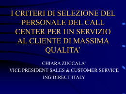 Il processo di selezione per gli agenti di call center