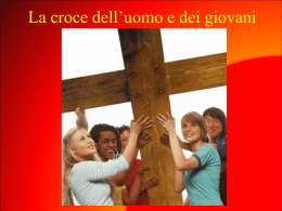 La croce dell`uomo e dei giovani