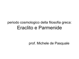 periodo cosmologico della filosofia greca: Eraclito e Parmenide