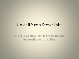 Un caffè con Steve Jobs