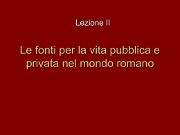 Le fonti per la vita pubblica e privata nel Foro