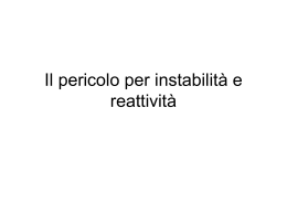 Il pericolo per instabilit&agrave; e reattivit&agrave;