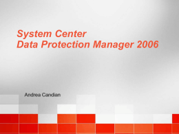 Data Protection Manager 2006 - Center