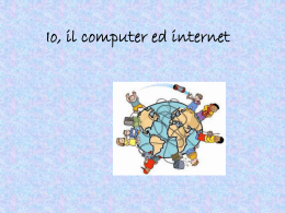 Io, il computer ed internet