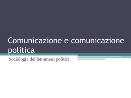 5. Comunicazione e comunicazione politica