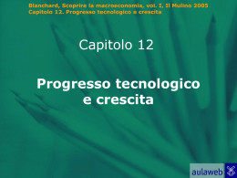 Capitolo 12. Progresso tecnologico e crescita