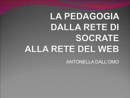 LA PEDAGOGIA DALLA RETE DI SOCRATE ALLA