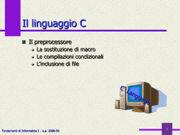 Linguaggio C: il preprocessore.