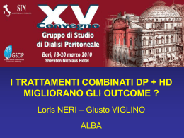 I trattamenti combinati DP-HD migliorano gli outcome? Loris NERI