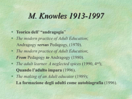 M. Knowles 1913-1997 Teorico dell` “andragogia