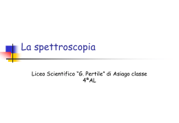 La spettroscopia - Dipartimento di Fisica e Astronomia