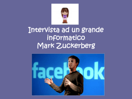Intervista ad un grande informatico Mark Zuckerberg
