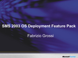 SMS 2003 OS Deployment Feature Pack Overview