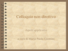 La tecnica del &ldquo;colloquio non direttivo&rdquo;