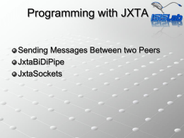 Programming with JXTA