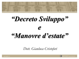 Le principali novit&agrave; del "Decreto Sviluppo" e delle "Manovre d&acute;Estate"